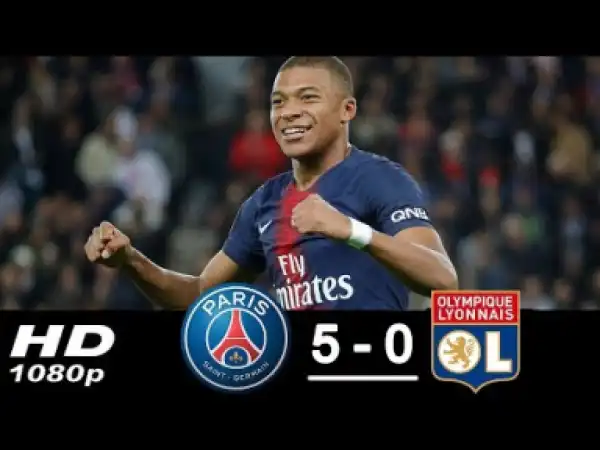 Video: PSG 5 -Vs- 0 Lyon (Ligue 1) Highlights